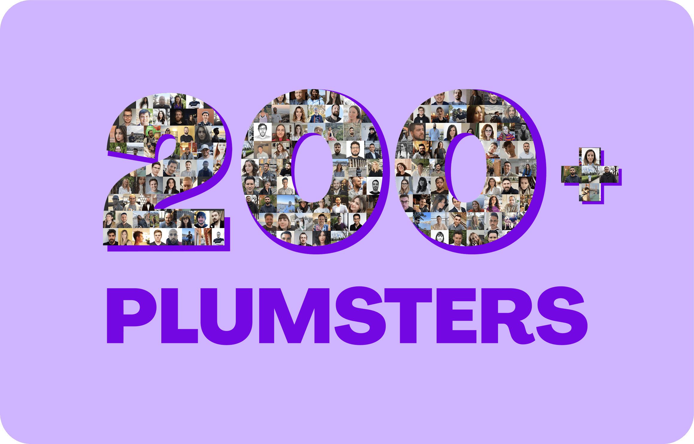 Large bold text reading “200+ PLUMSTERS” on a lavender background, with the number “200+” filled in with a collage of diverse employee headshots.